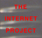 THE INTERNET PROJECT